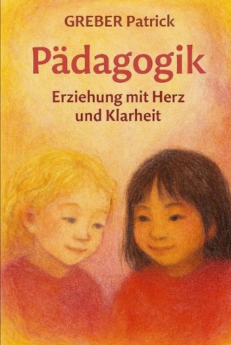 Erziehen mit Herz und Klarheit