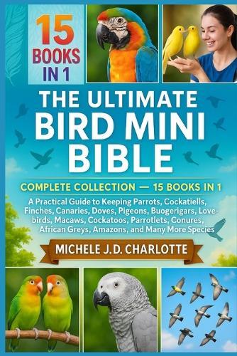 The Ultimate Bird Mini Bible: Complete Collection - 15 Books in 1