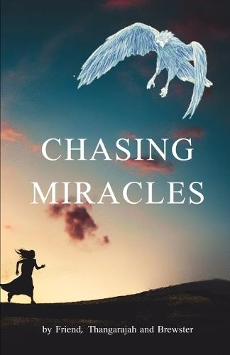 Chasing Miracles