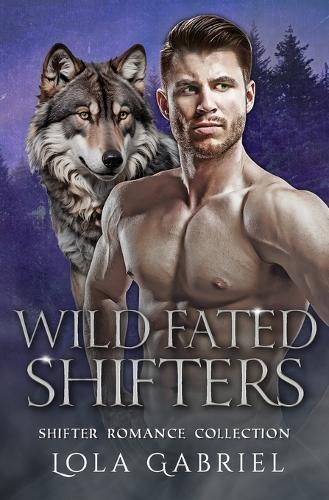 Wild Fated Shifters: Shifter Romance Collection
