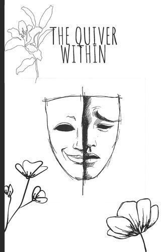 The quiver within: poems and stories of faith discipline and hope