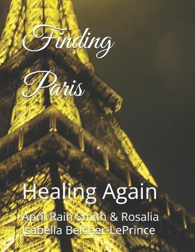Finding Paris: Healing Again