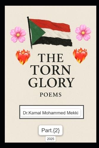 The Torn Glory - Part Two: Whispers of Hope and Homeland in Verse