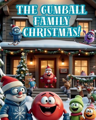 The Gumball Family Christmas!: Gumball Christmas.
