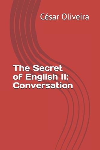 The Secret of English II: Conversation