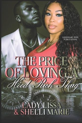The Price of Loving a Hood Rich Thug: Standalone