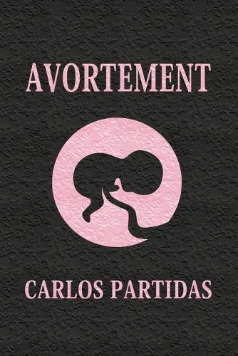 Avortement: La Vie Est Une Dualité