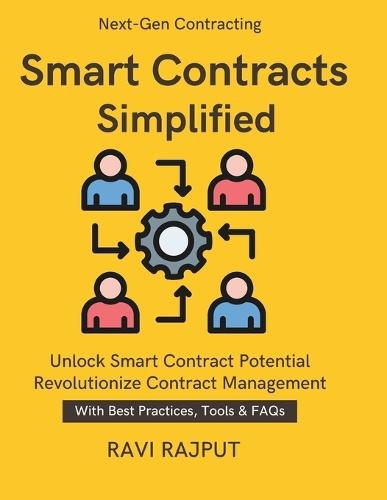 Smart Contracts Simplified: smart contracts for finance banking blockchain supply chain transparency healthcare real estate blockchain contracts blockchain implementation and adoption guide