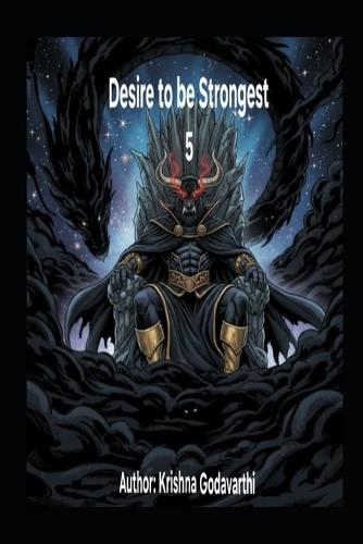 Desire to be Strongest: Chapter 5