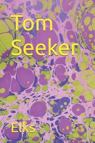 Tom Seeker