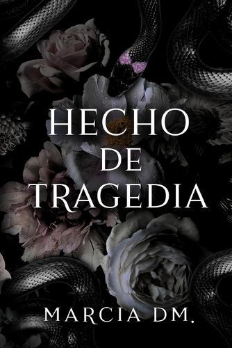 Hecho de Tragedia: Romance Oscuro