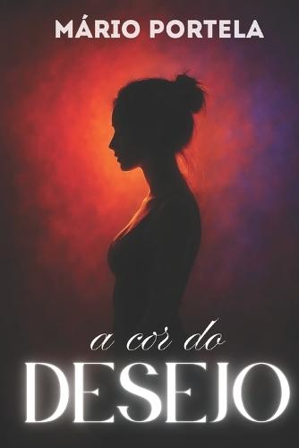 A Cor do Desejo