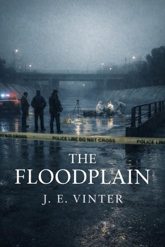 The Floodplain: What Remains After the Water Recedes / A Novel.