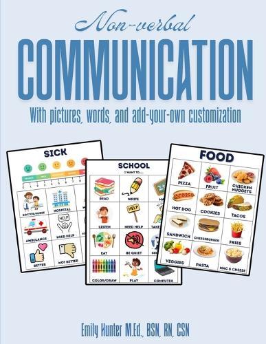 Non-Verbal Communication: With pictures, words, and add-your-own customization