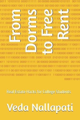 From Dorms to Free Rent: Real Estate Hacks for College Students