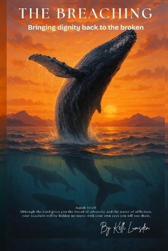 The Breaching: Bringing dignity back to the broken