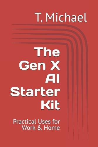 The Gen X AI Starter Kit