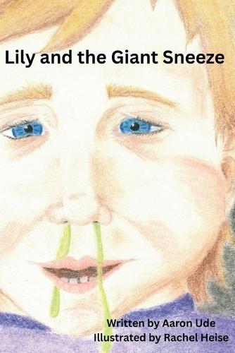 Lily and the Giant Sneeze