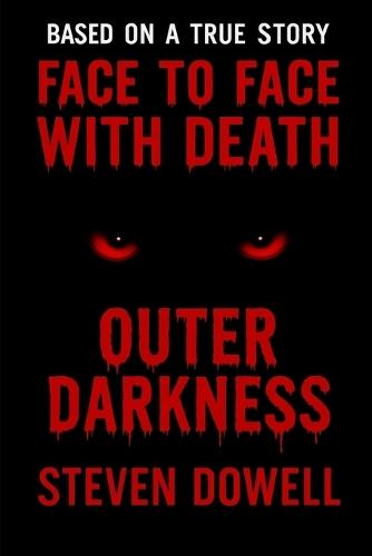 Face to Face with Death: What I Saw