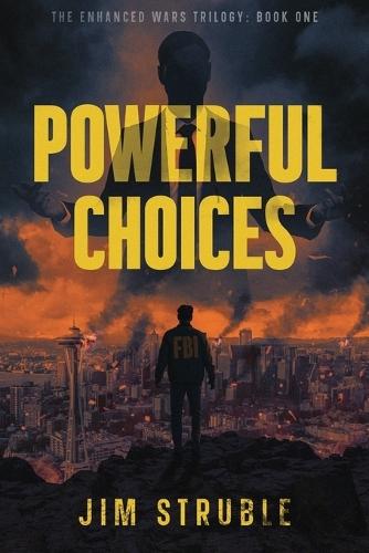 Powerful Choices: Enhanced Wars: Book One