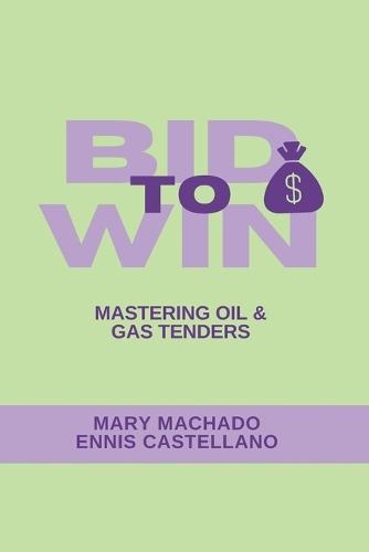 Bid to Win: Mastering Oil & Gas Tendering