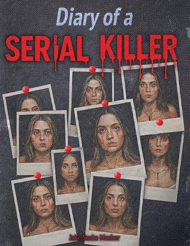 Diary of a Serial Killer