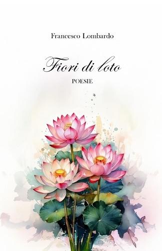Fiori di loto: Poesie