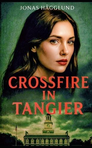 Crossfire in Tangier