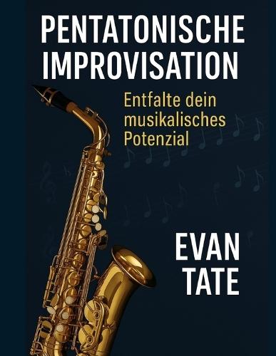 Pentatonische Improvisation: Entfalte dein musikalisches Potenzial