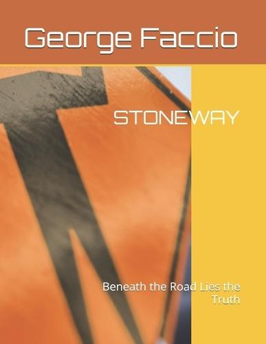Stoneway: Beneath the Road Lies the Truth