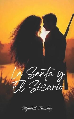 La Santa y El Sicario