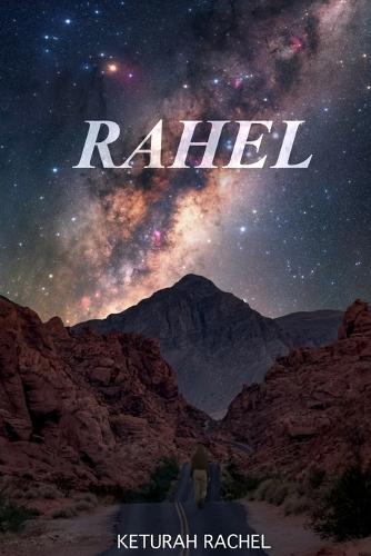 Rahel: From Broken to Healed