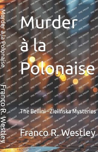 Murder à la Polonaise: The Bellini-Zielińska Mysteries