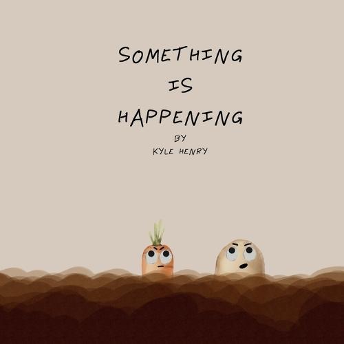 Something Is Happening