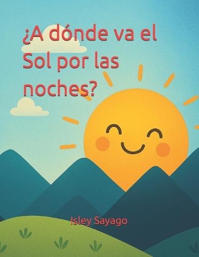 ¿A donde va el Sol por las noches?