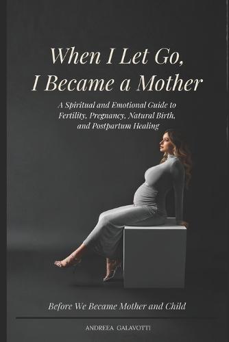 Before we became...mother and child: An experience beyond the physical world