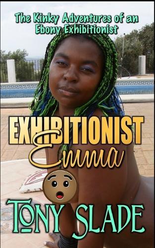 Exhibitionist Emma: The Complete Five Story Series
