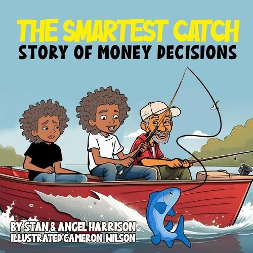 The Smartest Catch, Story of Money Decisions