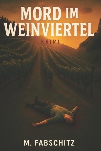 Mord im Weinviertel
