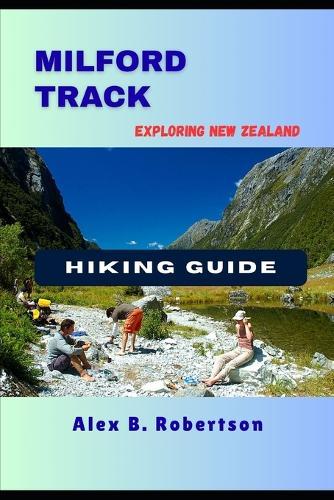 Milford Track Hiking Guide