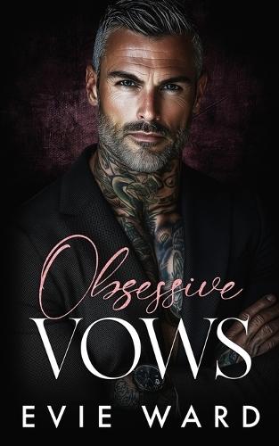 Obsessive Vows: A Dark Bratva Arranged Marriage Romance