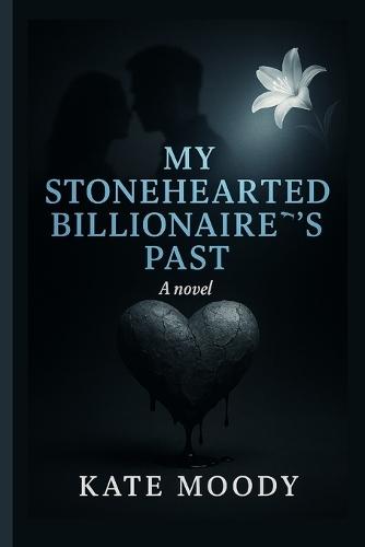 My Stonehearted Billionaire's Past Life