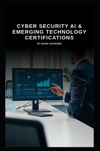 Cyber Security AI & Emerging Technology Certifications