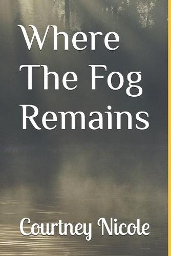 Where the fog remains