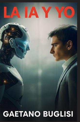 La Ia Y Yo