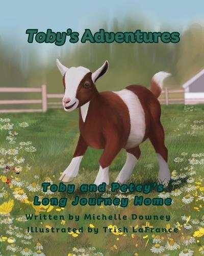 Toby's Adventures: Toby and Petey's Long Journey Home