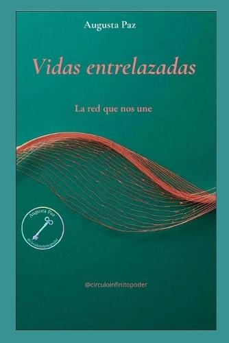 Vidas entrelazadas: La red que nos une