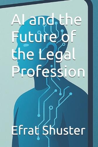 AI and the Future of the Legal Profession