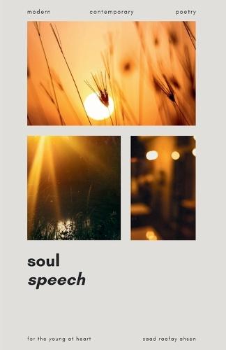 Soul Speech: Modern Contemporary Poetry