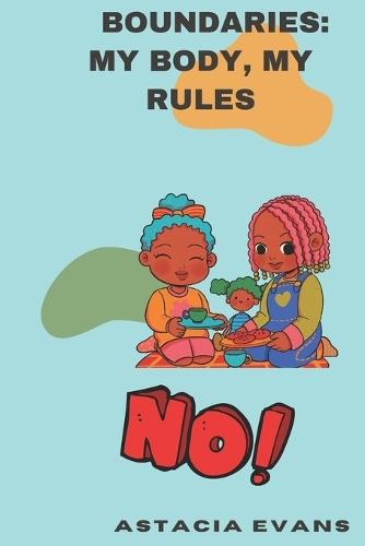 Boundaries: My Body, My Rules!